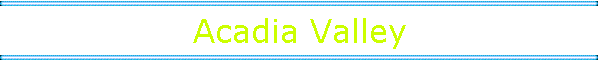Acadia Valley