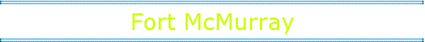Fort McMurray