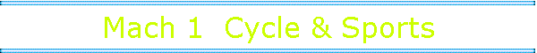 Mach 1  Cycle & Sports