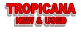 TROPICANA NEW & USED