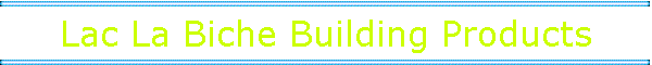 Lac La Biche Building Products
